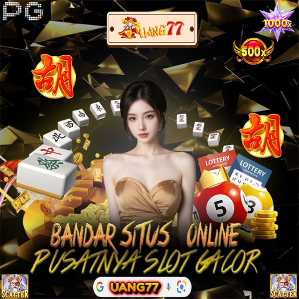 Uang77 Bandar Situs Slot Online Tergacor