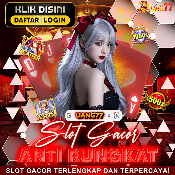 Uang77 Slot Gacor Anti Rungkad